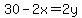 30-2x=2y