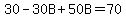 30-30B%2B50B=70