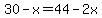 30-x=44-2x