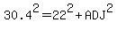 30.4%5E2=22%5E2%2BADJ%5E2