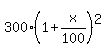 300%281%2Bx%2F100%29%5E2