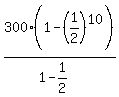 300%281-%281%2F2%29%5E10%29%2F%281-1%2F2%29