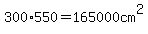 300%2A550=165000+cm%5E2