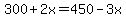 300%2B2x=450-3x%29