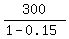 300%2F%281-0.15%29