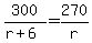 300%2F%28r%2B6%29=270%2Fr