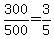 300%2F500=3%2F5