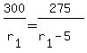 300%2Fr%5B1%5D+=+275%2F%28r%5B1%5D-5%29