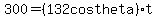 300=%28132+cos+theta%29t