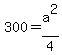300+=+a%5E2%2F4