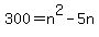 300+=+n%5E2-5n