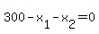 300-x%5B1%5D-x%5B2%5D=0