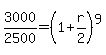 3000%2F2500+=+%281%2B+r%2F2%29%5E9