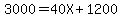 3000=40X%2B1200