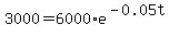 3000=6000%2Ae%5E%28-0.05t%29