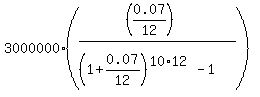 3000000%2A%28%28%280.07%2F12%29%29%2F%28%281%2B0.07%2F12%29%5E%2810%2A12%29-1%29%29