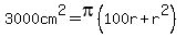3000cm%5E2=pi%28100r%2Br%5E2%29