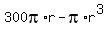 300pi%2Ar-pi%2Ar%5E3