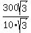 300sqrt%283%29%2F10sqrt%283%29