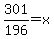 301%2F196+=+x+