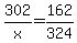 302%2Fx+=+162%2F324