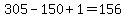 305-150%2B1=156