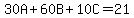 30A+%2B+60B%2B10C+=+21
