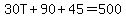 30T%2B90%2B45=500