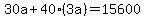 30a+%2B+40%2A%283a%29+=+15600
