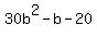 30b%5E2+-+b+-+20