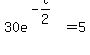 30e%5E%28-t%2F2%29+=+5