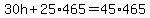 30h%2B25%2A465=45%2A465