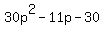 30p%5E2+-+11p+-+30