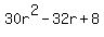 30r%5E2-32r%2B8