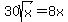 30sqrt%28x%29=8x