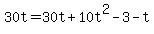 30t=30t%2B10t%5E2-3-t