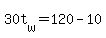 30t%5Bw%5D+=+120+-+10