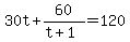 30t+%2B+60%2F%28t%2B1%29=+120