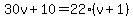 30v%2B10=22%28v%2B1%29