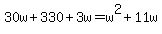 30w%2B330%2B3w=w%5E2%2B11w