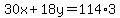 30x%2B18y=114%2A3