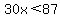 30x%3C87