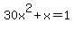 30x%5E2%2Bx=1