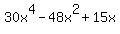 30x%5E4+-+48x%5E2+%2B+15x