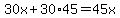 30x+%2B+30%2A45+=+45x