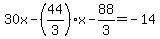 30x-%2844%2F3%29x-88%2F3=-14