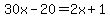 30x-20=2x%2B1