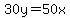 30y=50x