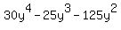 30y%5E4-25y%5E3-125y%5E2