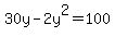 30y-2y%5E2=100